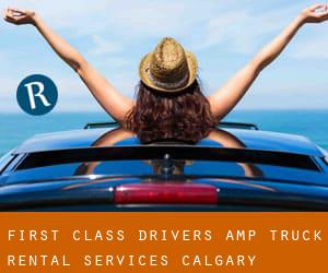 First Class Drivers & Truck Rental Services (Calgary)